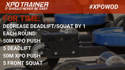 XPO TRAINER SLED WORKOUT- PUSH, DEADLIFT, SQUAT